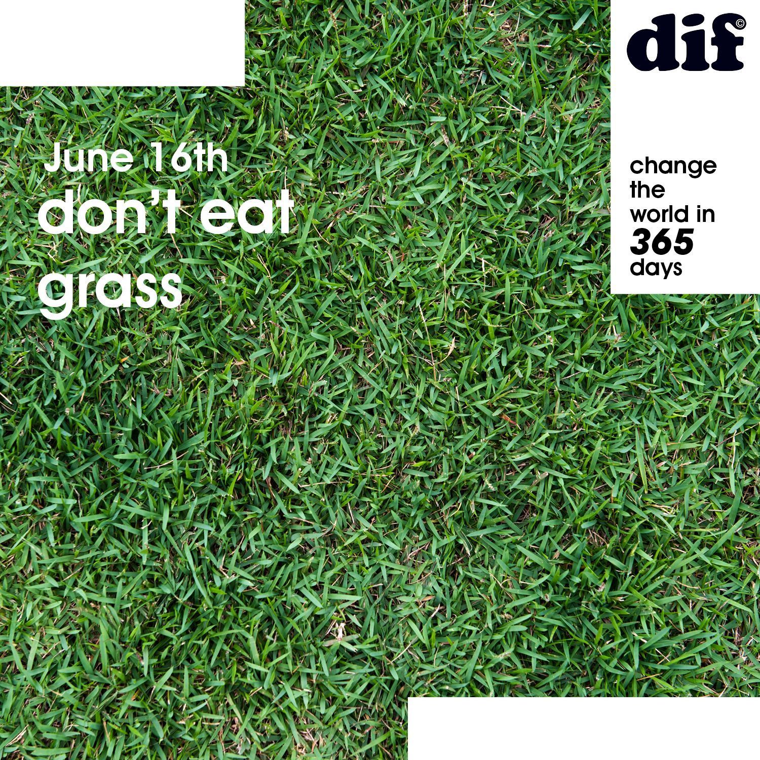 Don’t eat grass - Dif